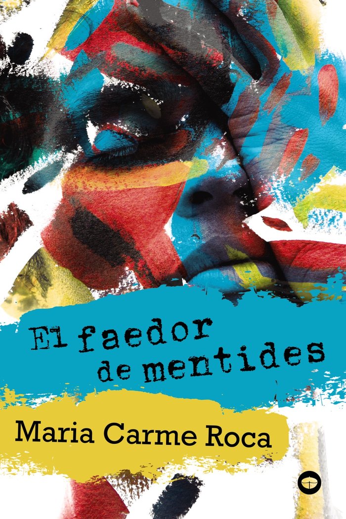 El faedor de mentides, de Roca Costa, Maria Carme | portada del libro