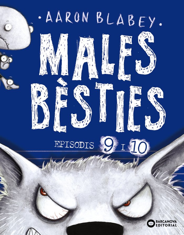 MALES BESTIES EPISODIS 9 I 10, de BLABEY, AARON | portada del libro