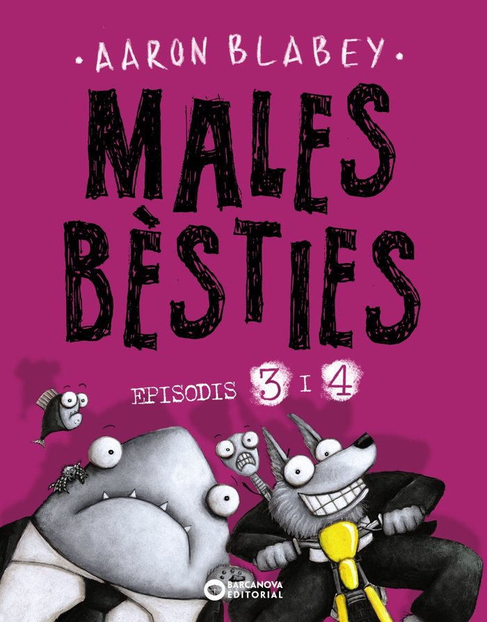 MALES BESTIES EPISODIS 3 I 4, de BLABEY, AARON | portada del libro