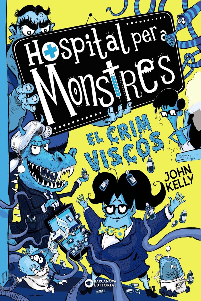 HOSPITAL PER A MONSTRES EL CRIM VISCOS, de KELLY, JOHN | portada del libro