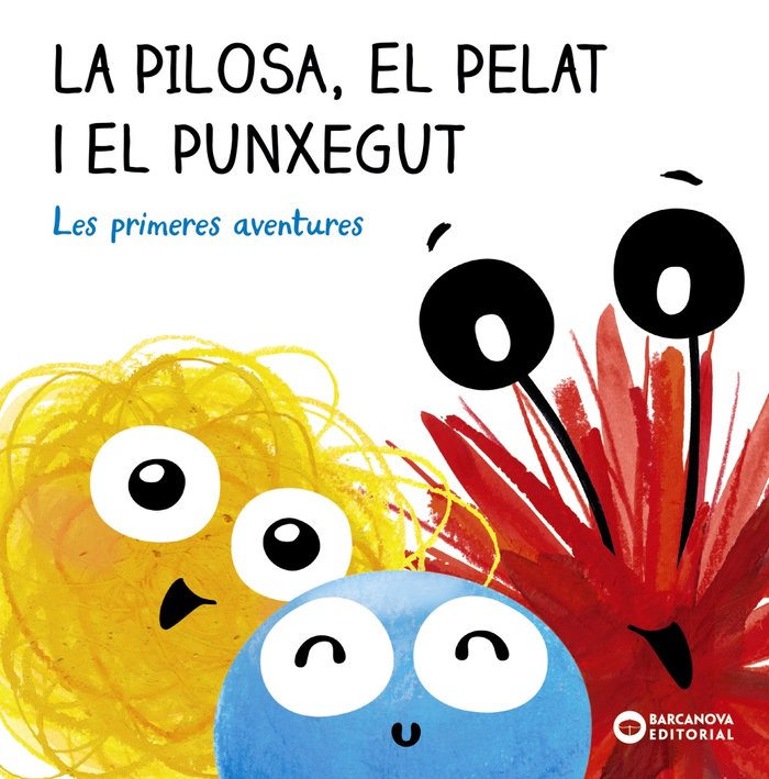 La Pilosa, el Pelat i el Punxegut. Les primeres aventures, de BALDO, ESTEL | portada del libro