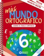 MAS MUNDO ORTOGRAFICO 6, de Varios autores | portada del libro