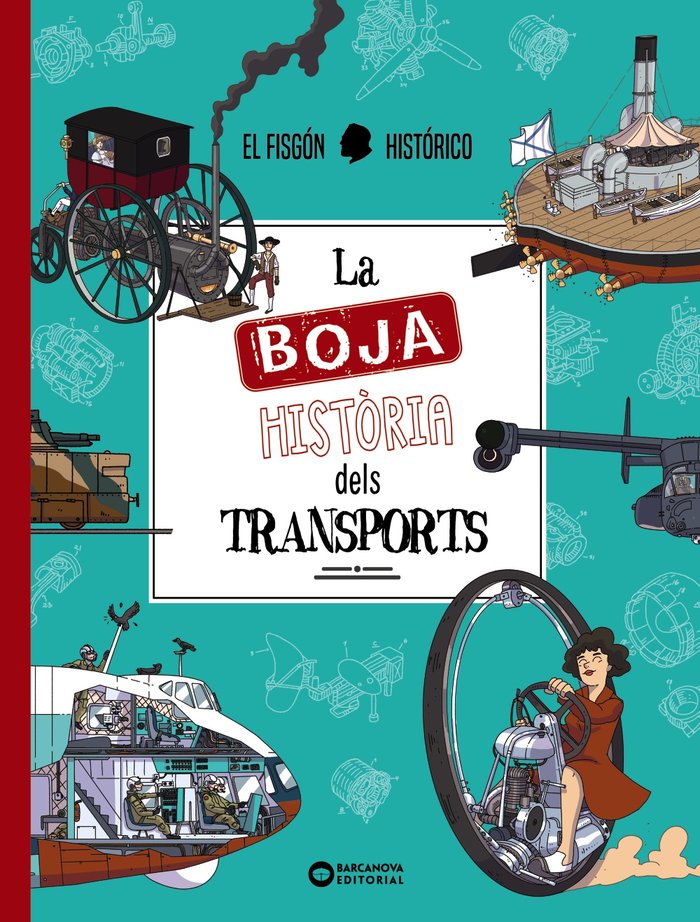 LA BOJA HISTORIA DEL TRANSPORT, de EL FISGON HISTORICO | portada del libro