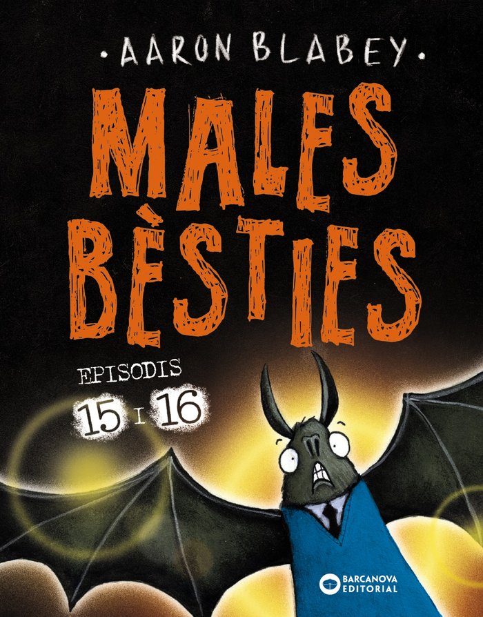 MALES BESTIES EPISODIS 15 I 16, de BLABEY, AARON | portada del libro
