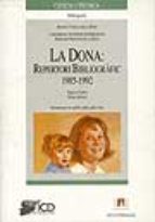 La dona: repertori bibliogrêfic: 1985-1992, de Teresa Torns | portada del libro