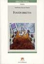 Funciùn directiva, de José María Veciana Vergés | portada del libro
