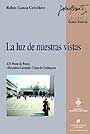 La luz de nuestras vistas, de GarcÆa Cebollero | portada del libro