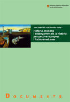 Histÿria, memÿria i ensenyament de la histÿria: perspectives europees i llatinoamericanes, de Joan Pagés | portada del libro