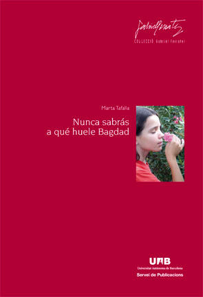 Nunca sabrçs a quÄ huele Bagdad, de Tafalla | portada del libro