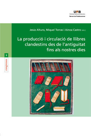 La producciù i circulaciù de llibres clandestins des de l'antiguitat fins als nostres dies, de Alturo | portada del libro
