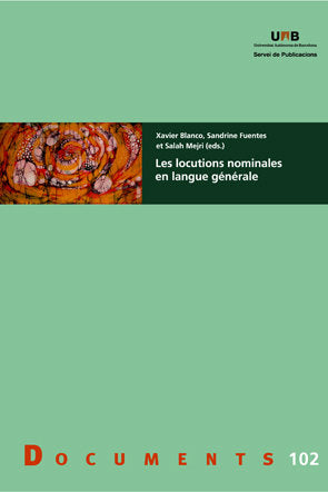 Les locutions nominales en language gÄnÄrale, de Blanco, Xavier | portada del libro
