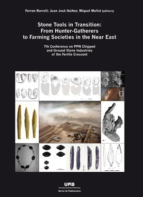 Stone Tools in Transition: From Hunter-Gatherers to Farming Societies in the Near East, de Borrell, Ferran | portada del libr