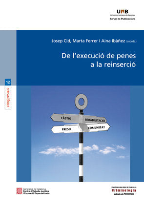 De l'execuciù de penes a la reinserciù, de Cid, Josep | portada del libro