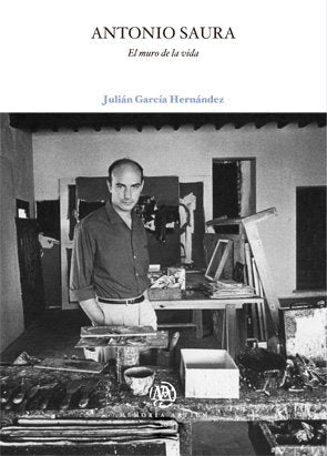 Antonio Saura, de GarcÆa Hernçndez | portada del libro