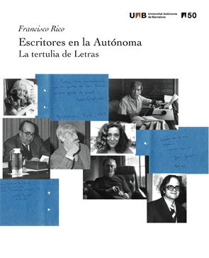 Escritores en la Autùnoma. La tertulia de Letras, de Rico Manrique, Francisco | portada del libro
