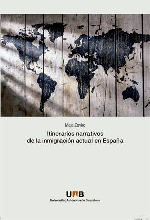 Itinerarios narrativos de la inmigraciùn actual en Espaûa, de Zovko, Maja | portada del libro