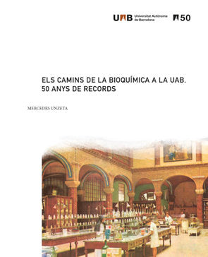 Els camins de la bioquímica a la UAB, de Unzeta, Mercedes | portada del libro