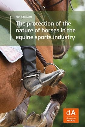 The protection of the nature of horses in the equine sports industry, de GAMMON, ZOE | portada del libro