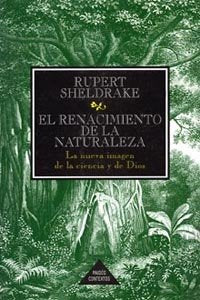El renacimiento de la naturaleza, de Sheldrake | portada del libro