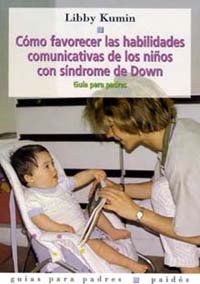 Cómo favorecer las habilidades comunicativas de los niños con s¡ndrome de Down, de KUMIN | portada del libro