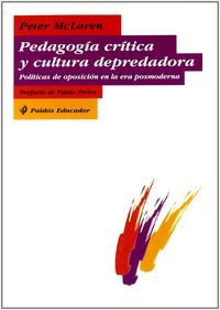 Pedagogía crítica y cultura depredadora, de McLaren | portada del libro