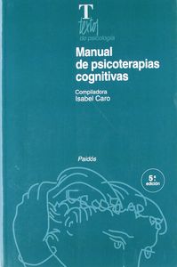 Manual de psicoterapias cognitivas, de Caro, Isabel | portada del libro