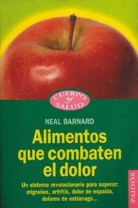 Alimentos que combaten el dolor, de Barnard | portada del libro