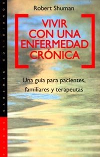 Vivir con una enfermedad crónica, de Shuman | portada del libro