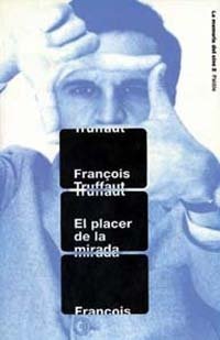 El placer de la mirada, de Truffaut | portada del libro