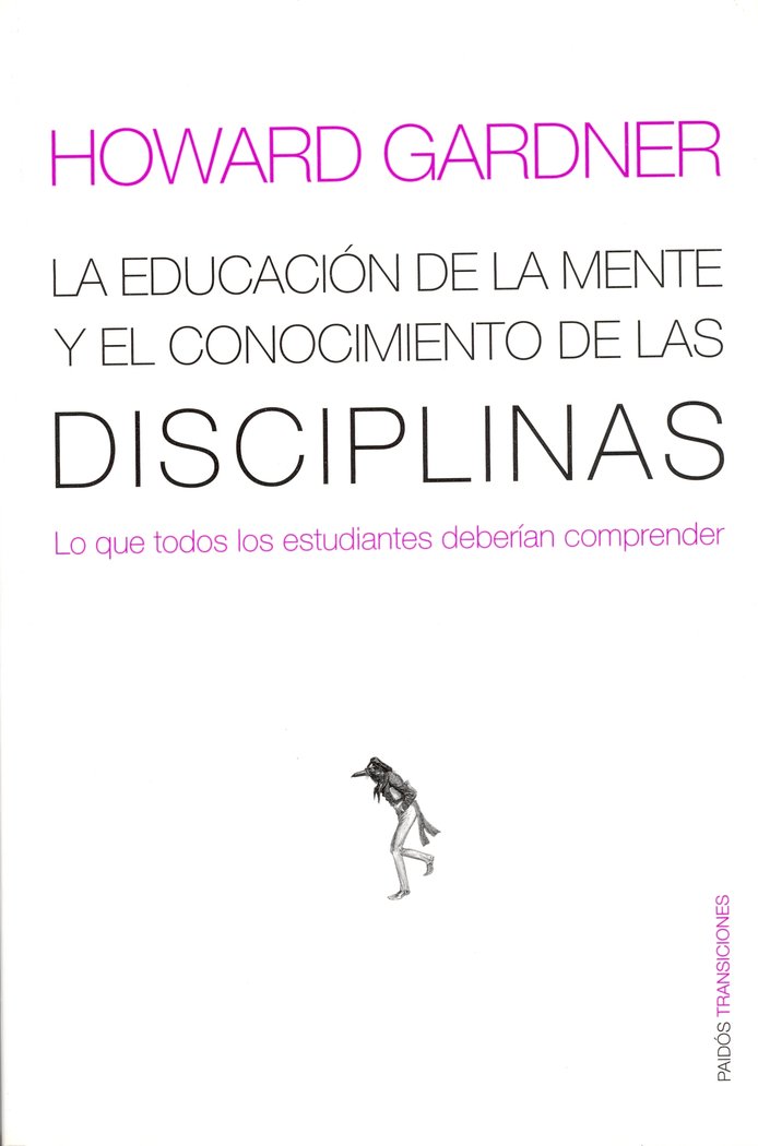 La educación de la mente y el conocimiento de las disciplinas, de GARDNER | portada del libro