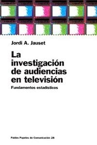 La investigación de audiencias en televisión, de Jauset | portada del libro