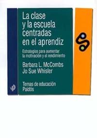 La clase y la escuela centradas en el aprendizaje, de McCombs | portada del libro