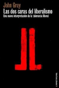 Las dos caras del liberalismo, de Gray | portada del libro
