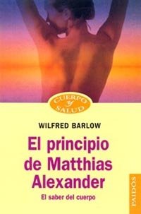 El principio de Matthias Alexander, de Barlow | portada del libro