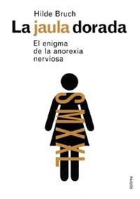La jaula dorada, de Bruch, Hilde | portada del libro