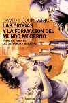 LAS DROGAS Y LA FORMACION DEL MUNDO MODERNO, de COURTWRIGHT | portada del libro