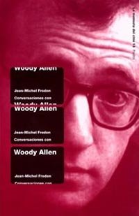 Conversaciones con Woody Allen, de Frodon | portada del libro