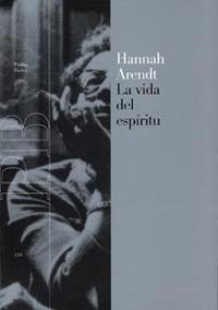 La vida del espíritu, de Arendt, Hannah | portada del libro