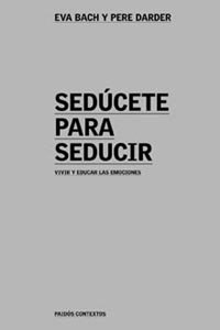 Sedúcete para seducir, de Bach Cobacho | portada del libro