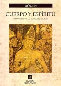 Cuerpo y espíritu, de Dôgen | portada del libro