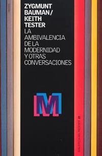La ambivalencia de la modernidad y otras conversaciones, de Bauman, Zygmunt | portada del libro