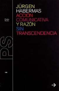 Acción comunicativa y razón sin transcendencia, de Habermas | portada del libro