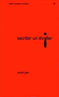 Escribir un thriller, de Jute | portada del libro