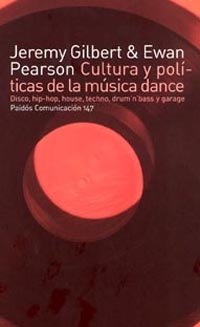 Cultura y pol¡ticas de la música dance, de GILBERT | portada del libro