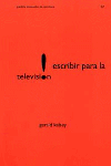 ESCRIBIR PARA LA TELEVISION, de Kelsey | portada del libro