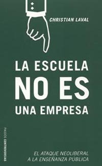 La escuela no es una empresa, de Laval | portada del libro
