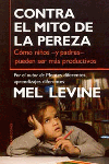 Contra el mito de la pereza, de LEVINE,MEL | portada del libro