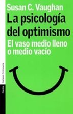 La psicología del optimismo, de Susan C. Vaughan | portada del libro