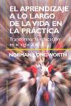 EL APRENDIZAJE A LO LARGO DE LA VIDA EN LA PRÁCTICA, de Longworth | portada del libro