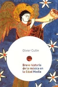 Breve historia de la música en la Edad Media, de Cullin | portada del libro
